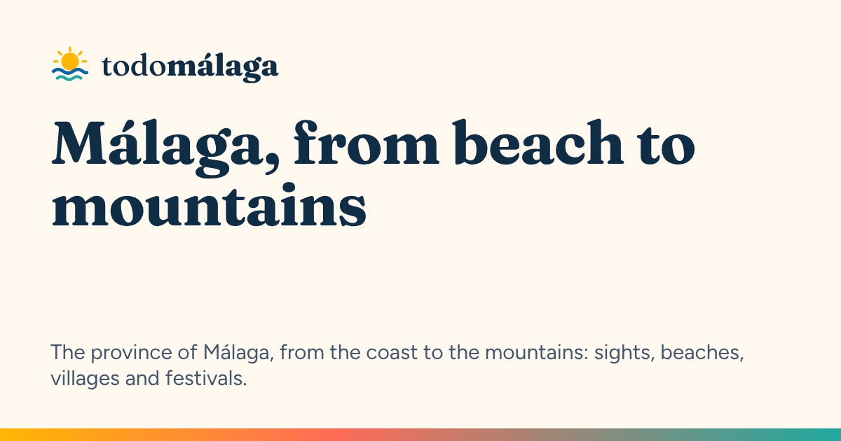 Map of the province of Málaga: areas, towns and sights | TodoMálaga